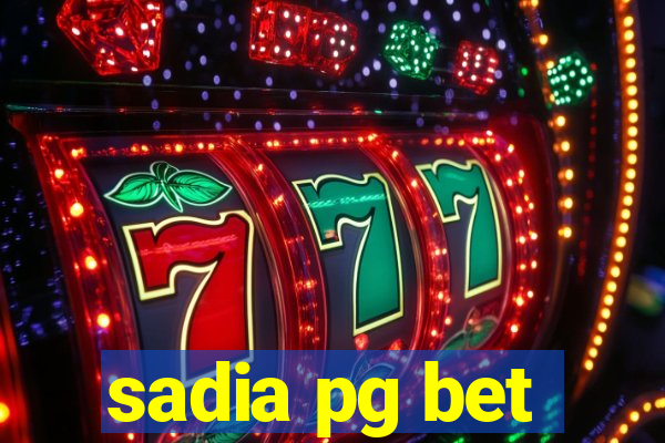 sadia pg bet